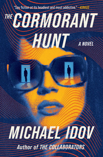 The Cormorant Hunt (A Novel) by Michael Idov, 9781668082294