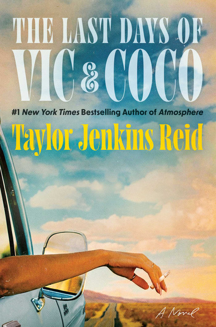 The Last Days of Vic & Coco (A Novel) by Taylor Jenkins Reid, 9781668088371