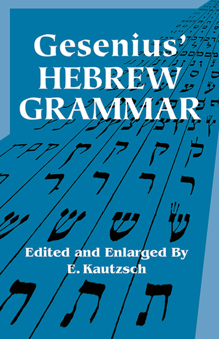 Gesenius' Hebrew Grammar by Gesenius, E. Kautzsch, A. E. Cowley, 9780486443447