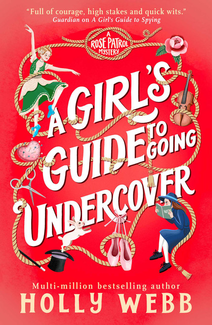 A Girl's Guide to Going Undercover by Holly Webb, 9781836433323