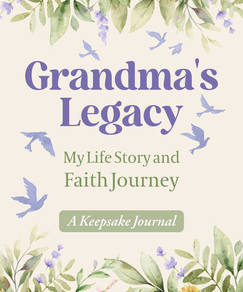 Grandma's Legacy (My Life Story and Faith Journey, A Keepsake Journal) by Good Books, 9781964219097