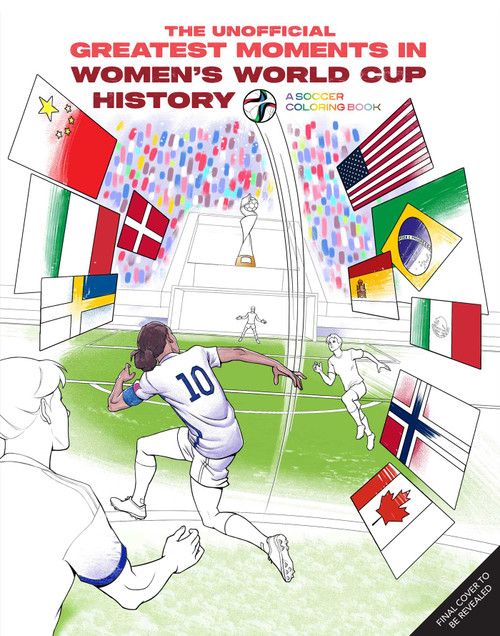 The Unofficial Greatest Moments in Women's World Cup History (A Soccer Coloring Book) by Mandela Smith, Insight Editions, 9798337405230