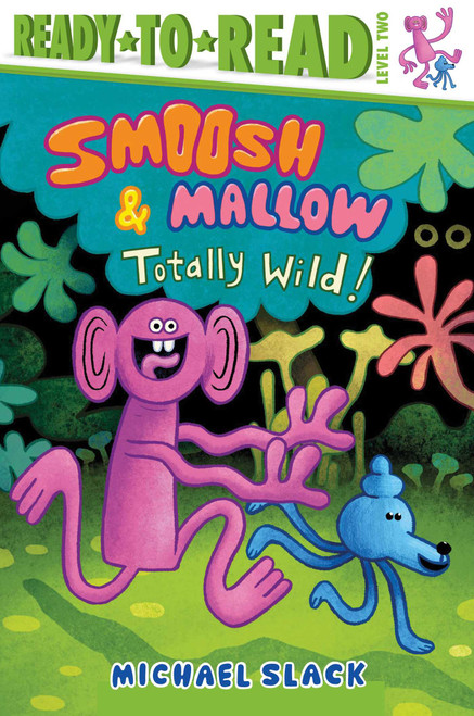Totally Wild! (Ready-to-Read Level 2) by Michael Slack, Michael Slack, 9798347109548