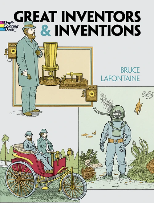 Great Inventors and Inventions Coloring Book by Bruce LaFontaine, 9780486297842