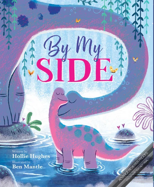 By My Side by Hollie Hughes, Ben Mantle, 9798347110438