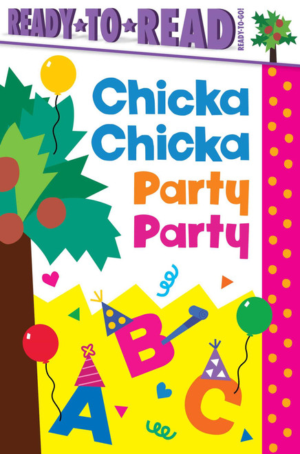 Chicka Chicka Party Party (Ready-to-Read Ready-to-Go!) by Blake Marsden, Daniel Roode, 9798347119493