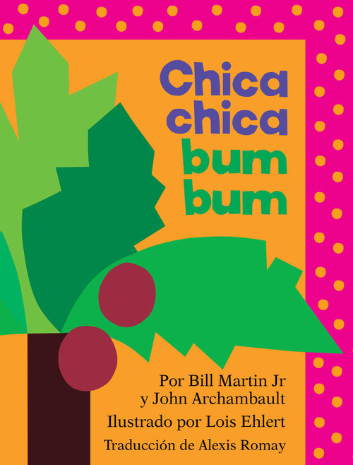 Chica chica bum bum (Chicka Chicka Boom Boom) (Spanish Edition) by Bill Martin, John Archambault, Lois Ehlert, 9798347119837