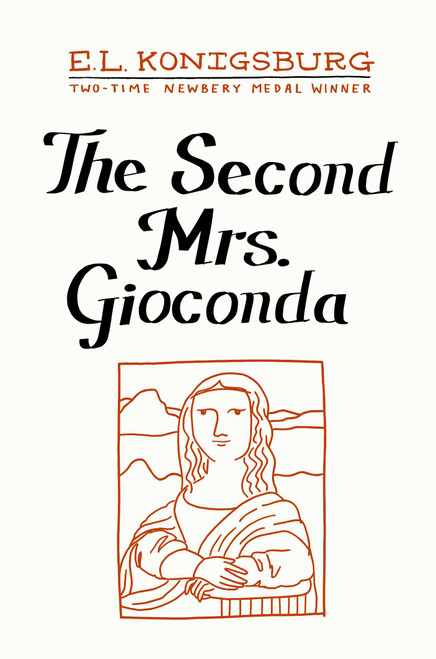 The Second Mrs. Gioconda by E.L. Konigsburg, 9798347123124