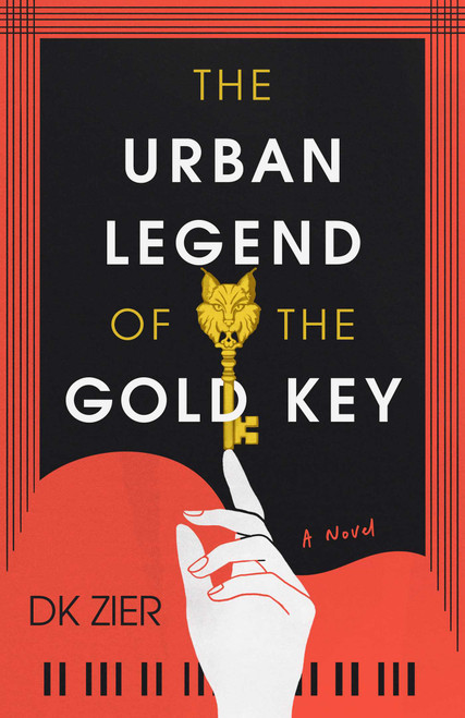 The Urban Legend of the Gold Key (A Novel) by D.K. Zier, 9798896364009