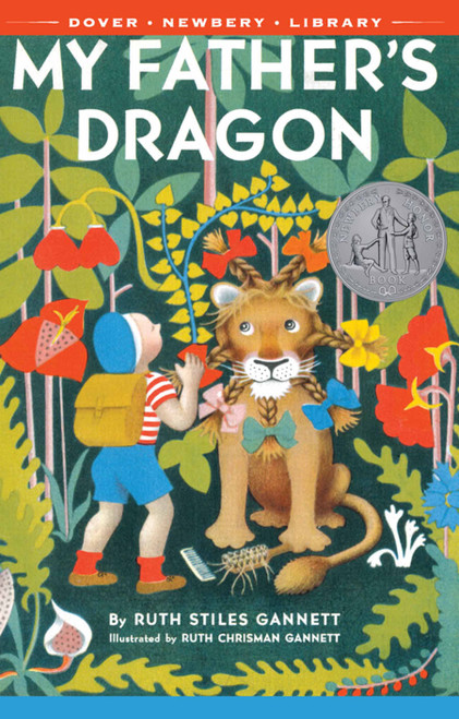 My Father's Dragon - 9780486492834 by Ruth Stiles Gannett, Ruth Chrisman Gannett, 9780486492834