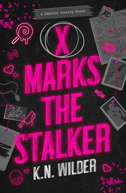 X Marks the Stalker by K.N. Wilder, 9781538789100