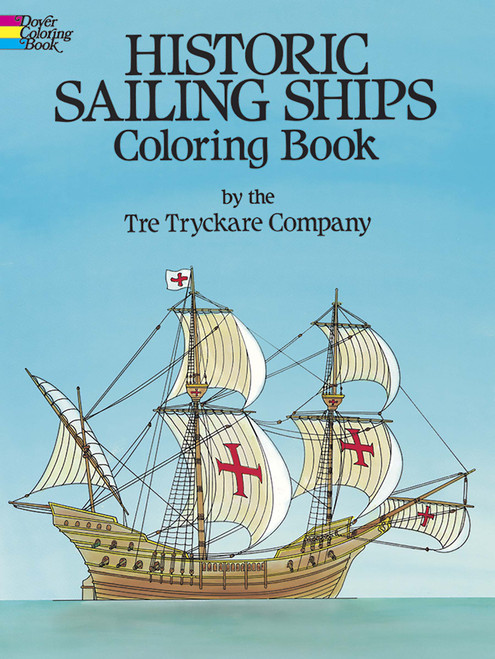 Historic Sailing Ships Coloring Book by Tre Tryckare Co., 9780486235844