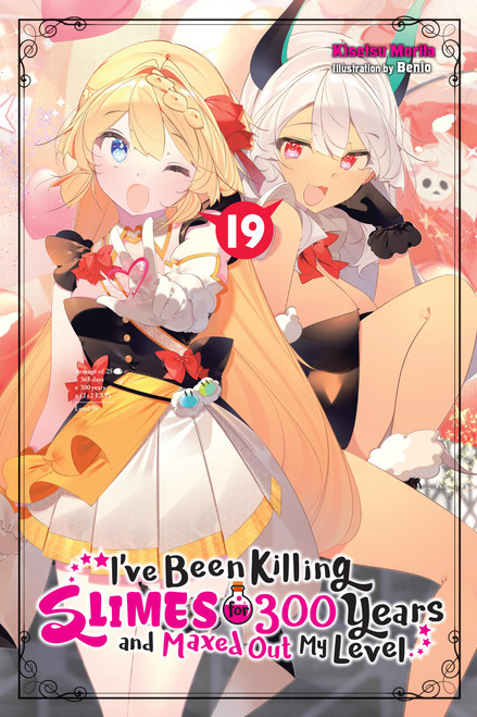 I've Been Killing Slimes for 300 Years and Maxed Out My Level, Vol. 19 by Kisetsu Morita, Benio, Tristan Hill, 9781975388799