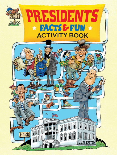 Presidents Facts and Fun Activity Book by Len Epstein, 9780486482774