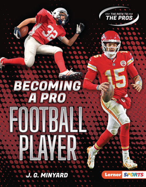 Becoming a Pro Football Player by J. G. Minyard, 9798348057145