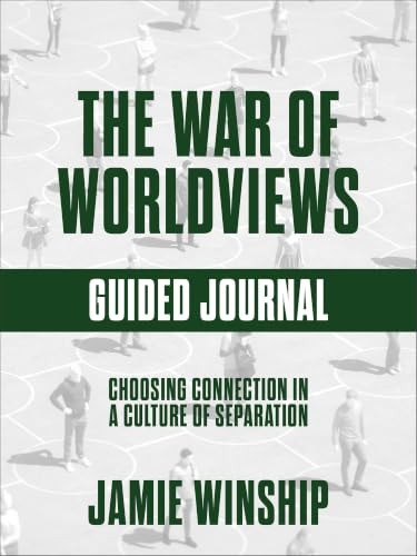 The War of Worldviews Guided Journal (Choosing Connection in a Culture of Separation) by Jamie Winship, 9780800748838