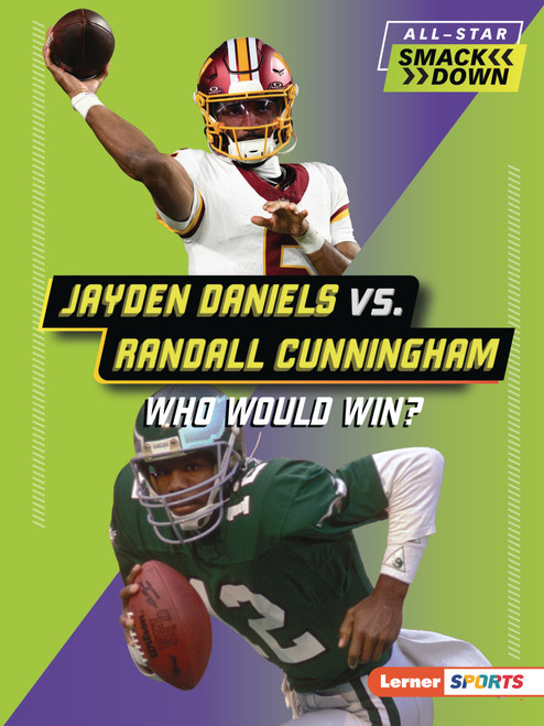 Jayden Daniels vs. Randall Cunningham (Who Would Win?) by Jason M. Burns, 9798348064938