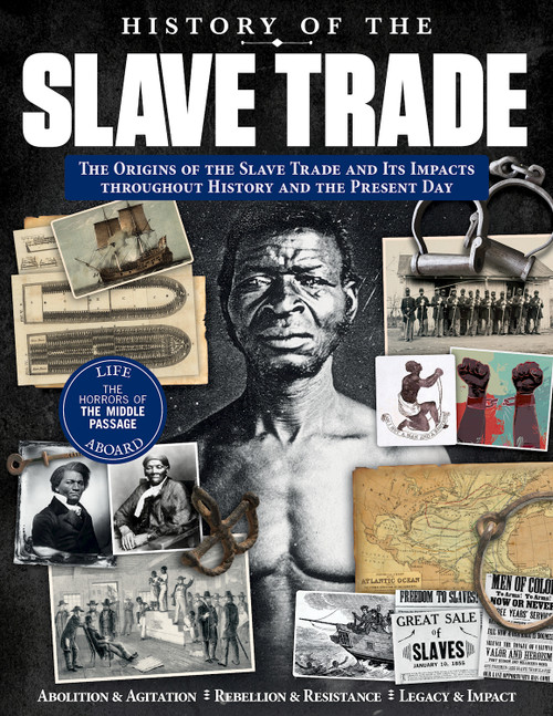 History of the Slave Trade (The Origins of the Slave Trade and Its Impacts throughout History and the Present Day) by Edoardo Albert, Hareth Al Bustani, Josephine Hall, 9781497103986