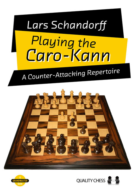 Playing the Caro-Kann (A Counter-Attacking Repertoire) by Lars Schandorff, 9781784833060