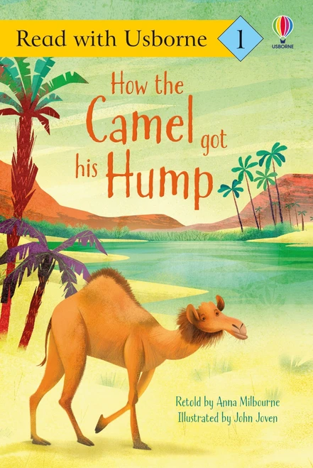 How the Camel Got His Hump (Read with Usborne) by Anna Milbourne, John Joven, 9781835404089
