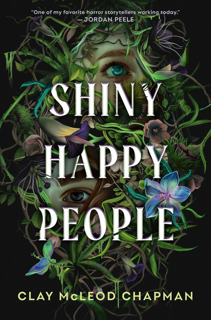 Shiny Happy People by Clay McLeod Chapman, 9780593904114