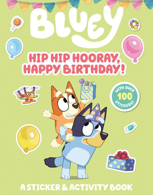 Bluey: Hip Hip Hooray, Happy Birthday!: A Sticker & Activity Book by Penguin Young Readers Licenses, 9798217251759