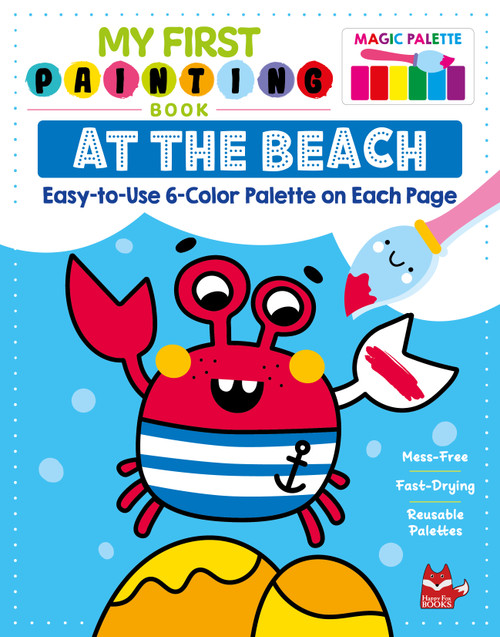 My First Painting Book:  At the Beach (Easy-to-Use 6-Color Palette on Each Page) by Clorophyl Editions, 9781641243582