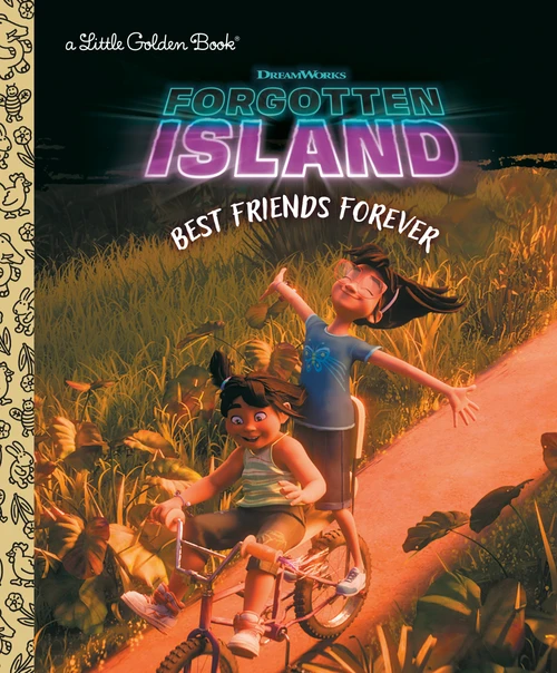 Forgotten Island: Best Friends Forever (DreamWorks) by Mary Man-Kong, Golden Books, 9798217451814