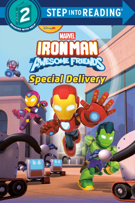 Iron Man and His Awesome Friends: Special Delivery (Marvel) by Steve Behling, 9780736490757