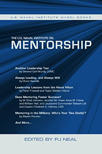 The U.S. Naval Institute on Mentorship (U.S. Naval Institute Wheel Book) by Parker Neal, 9781682470619