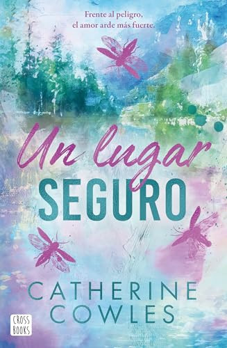 Un lugar seguro / Fragile Sanctuary (Sparrow Falls 1) (Spanish Edition) by Catherine Cowles, 9786073941754