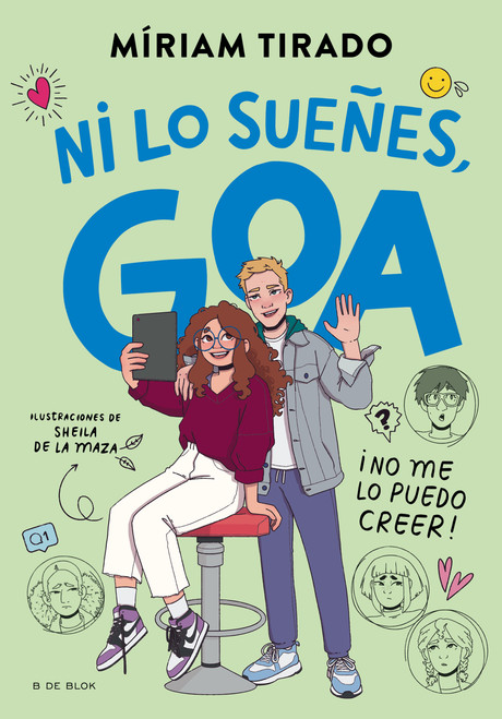 ¡Ni lo sueñes, goa! / Don't Even Think About It, Goa! (Spanish Edition) by Miriam Tirado, 9786073877992