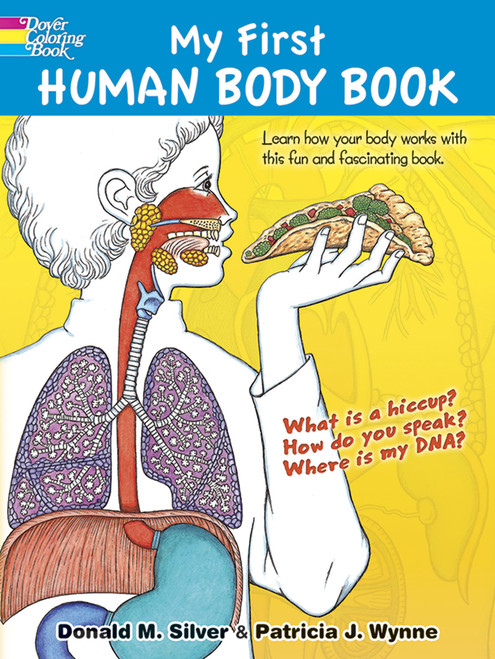 My First Human Body Book Coloring Book by Patricia J. Wynne, Donald M. Silver, 9780486468211
