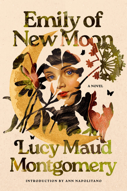 Emily of New Moon by Lucy Maud Montgomery, Ann Napolitano, 9781454970859