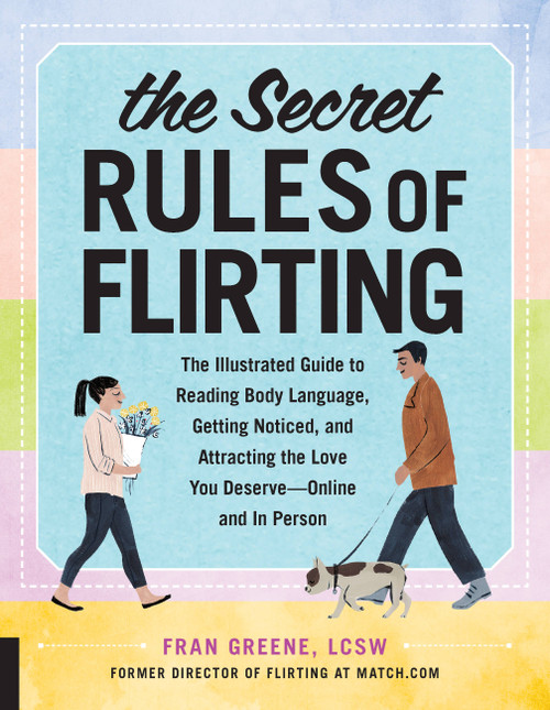 The Secret Rules of Flirting by Fran Greene, 9781631594618