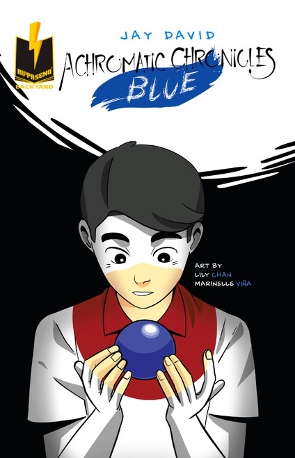Achromatic Chronicles: Blue (Blue) by Jay David, Lily Chan, Marinelle Viña, 9798990950603