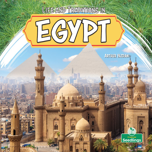 Life and Traditions in Egypt by Arthur Yazdani, 9781039890756