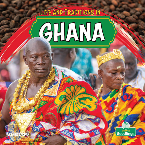 Life and Traditions in Ghana by Arthur Yazdani, 9781039890329