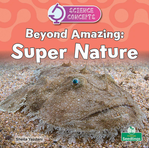 Beyond Amazing: Super Nature by Sheila Yazdani, 9781039890657