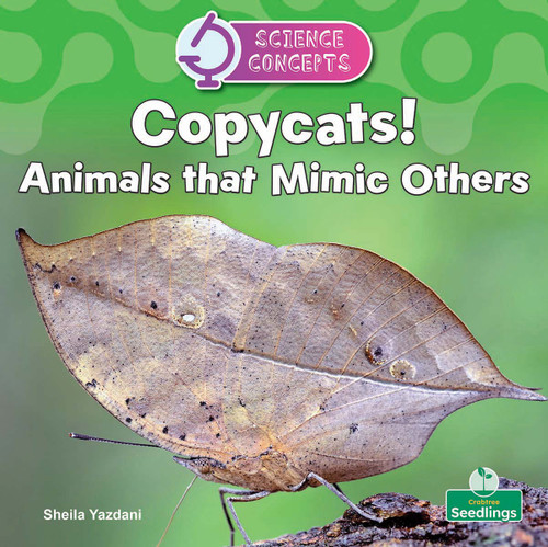 Copycats! Animals that Mimic by Sheila Yazdani, 9781039891241