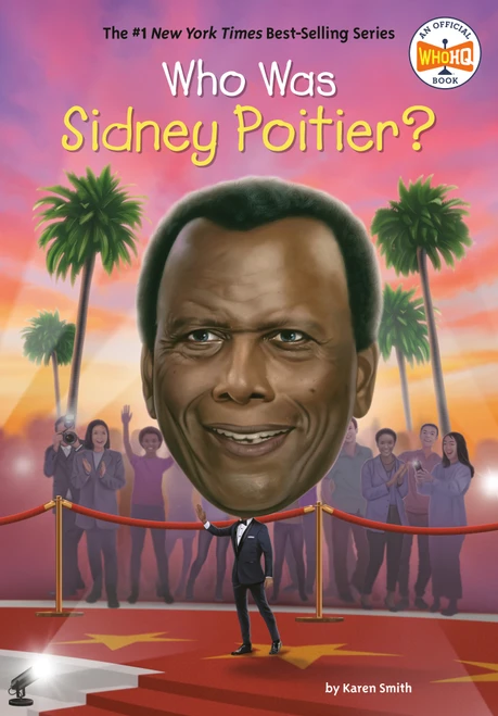 Who Was Sidney Poitier? by Shelia P. Moses, Who HQ, Tim Foley, 9798217052851