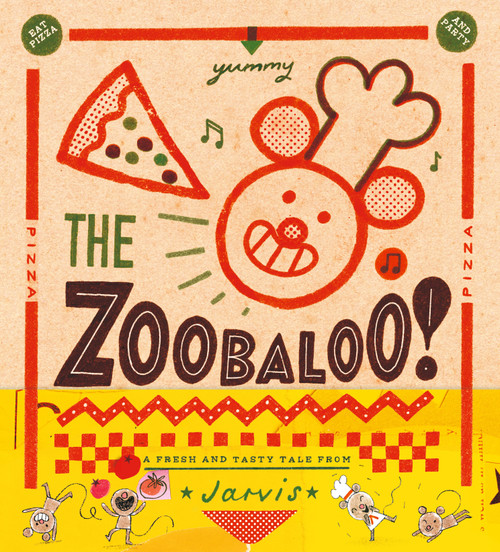 The Zoobaloo! (A Boogie Woogie Pizza Party) by Jarvis, 9781536256451