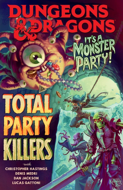 Dungeons & Dragons: Total Party Killers by Christopher Hastings, Denis Medri, 9781506749327