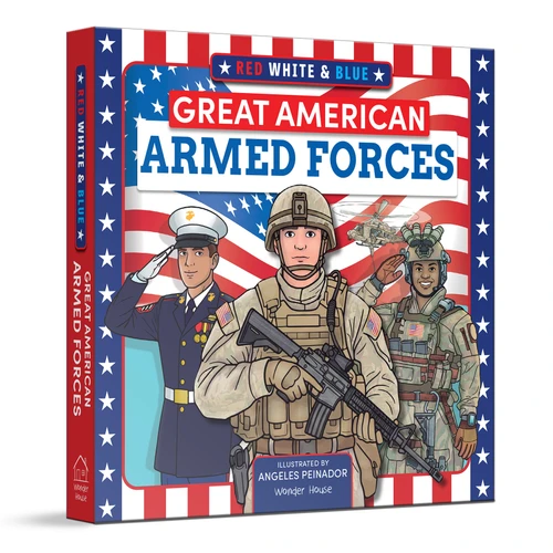 Red, White and Blue: Great American Armed Forces by Wonder House Books, 9789370890961