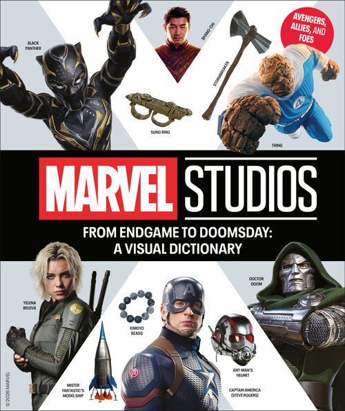 From Endgame to Doomsday: A Marvel Studios Visual Dictionary: Avengers, Allies, and Foes by Liz Marsham, Amy Ratcliffe, Melanie Scott, 9798217305827