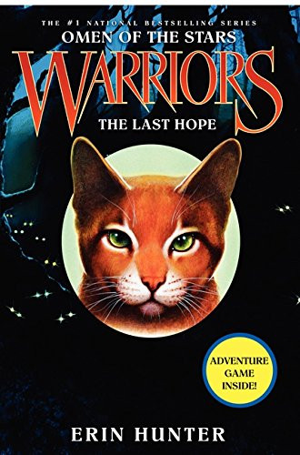 Warriors: Omen of the Stars #6: The Last Hope by Erin Hunter, Owen Richardson, Allen Douglas, 9780061555282