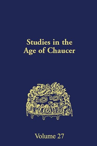 Studies in the Age of Chaucer (Volume 27) by Frank Grady, 9780933784291