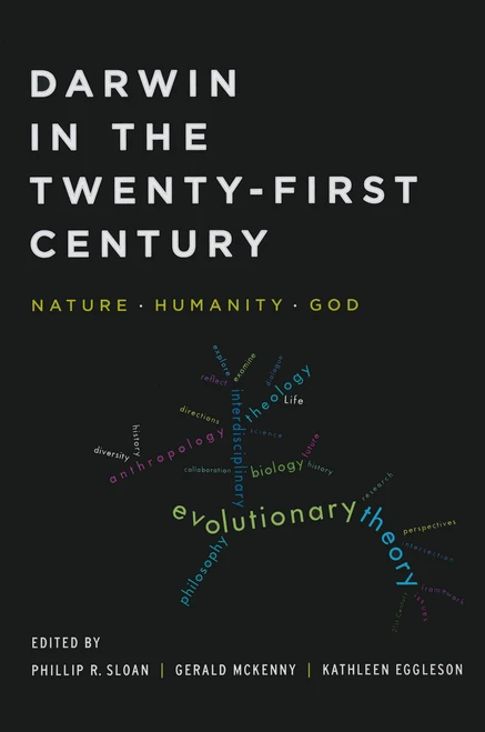 Darwin in the Twenty-First Century (Nature, Humanity, and God) by Phillip R. Sloan, 9780268041472