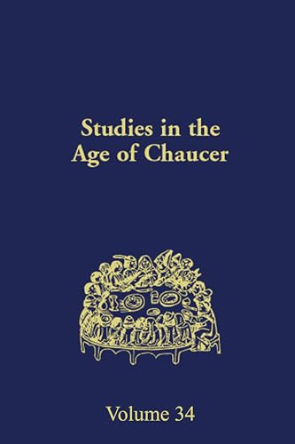 Studies in the Age of Chaucer (Volume 34) by David Matthews, 9780933784369