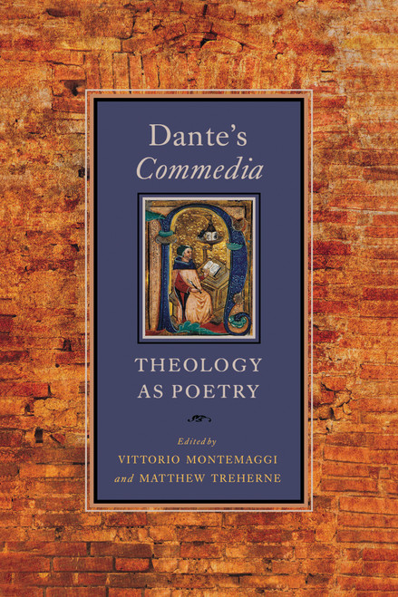 Dante's Commedia (Theology as Poetry) by Vittorio Montemaggi, Matthew Treherne, 9780268035198